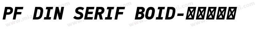 PF DIN SERIF BOID字体转换